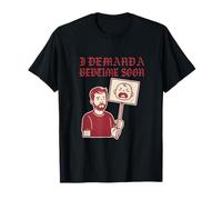 I Demand a Bedtime Soon Dad Protest Sign Art T-Shirt