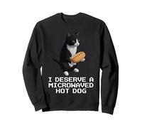I Deserve A Microwaved Hot Dog Sweatshirt