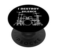 I Destroy Silence Funny Drummer Music Band nstrument Joke PopSockets Adhesive PopGrip