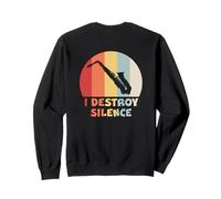I DESTROY SILENCE Funny Saxophone Player Alto Sax Tenor Sax Sweatshirt