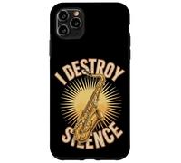 I Destroy Silence Saxophone Player Jazz Music Case for iPhone 11 Pro Max