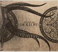 Hollow, The - I, Destroyer [CD]
