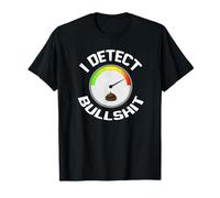 I detect bullshit, BS detector gauge meter funny t-shirt T-Shirt