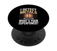 I Detect Metals Whats Your Superpower Metal Detecting PopSockets Adhesive PopGrip