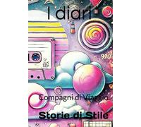 I diari: Compagni di Viaggio