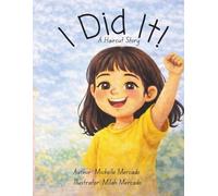 I did it!: A gentle guide to a child’s first haircut (The I Did It Series)