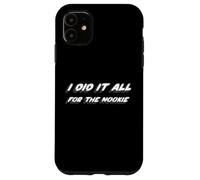 I did it all for the Nookie | 90's music NuMetal Alternative Case for iPhone 11