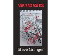 I did it all for you