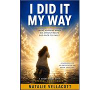 I Did It My Way: A Short Story with Eternal Significance (The Parables Reimagined Series)