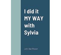 I did it MY WAY with Sylvia