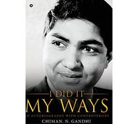 I Did It My Ways: An Autobiography with Controversies