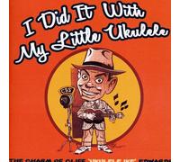 I did it with my little ukelele - Cliff Ukelele Ike Edwards