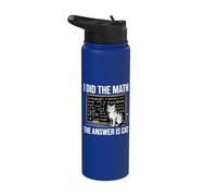 I Did Math The Answer is Cat Mathematics Funny Cat Lover Stainless Steel Insulated Water Bottle
