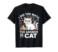 I Did Math The Answer is Cat Mathematics Funny Cat Lover T-Shirt