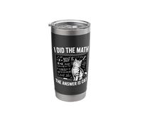 I Did Math The Answer is Cat Mathematics Funny Math Cat Stainless Steel Insulated Tumbler