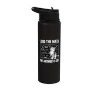 I Did Math The Answer is Cat Mathematics Funny Math Cat Stainless Steel Insulated Water Bottle
