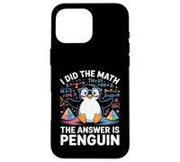 I Did Math The Answer Is Penguin Funny Penguin Lover Case for iPhone 16 Pro Max