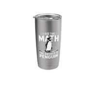 I Did Math The Answer is Penguin Funny Penguin Lover Stainless Steel Insulated Tumbler