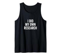 I Did My Own Research Funny Conspiracy Theories Tank Top