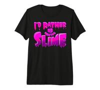 I did Rather be Making Slime Funny Slime Lover Gift Premium T-Shirt