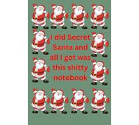 I did Secret Santa and all I got was this shitty notebook