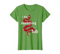 i did Something Bad T-Shirt, Women, Grass Green, X-Small