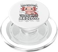 I Did The Math The Answer Is Axolotl Joke PopSockets PopGrip for MagSafe