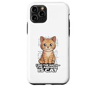 I Did The Math The Answer Is Cat Funny Algebra Case for iPhone 11 Pro