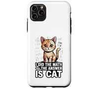 I Did The Math The Answer Is Cat Funny Algebra Case for iPhone 11 Pro Max