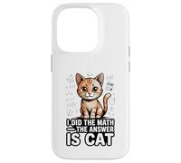 I Did The Math The Answer Is Cat Funny Algebra Case for iPhone 14 Pro