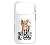 I Did The Math The Answer Is Cat Funny Algebra Case for iPhone 17 Pro