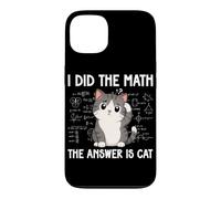 I Did The Math The Answer Is Cat Funny Math Lover Math Club Case for iPhone 13