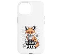 I Did The Math The Answer Is Fox Funny Math Classroom Case for iPhone 15