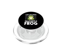 I Did The Math The Answer Is Frog Math Teacher Math Club PopSockets PopGrip for MagSafe