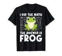 I Did The Math The Answer is Frog Math Teacher Math Club T-Shirt