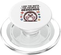 I Did The Math The Answer Is Hedgehog Funny PopSockets PopGrip for MagSafe