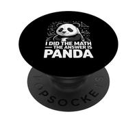 I Did The Math The Answer Is Panda Humor PopSockets Adhesive PopGrip