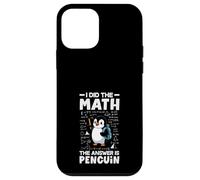 I Did The Math The Answer Is Penguin Cute Penguin Lover Case for iPhone 12 mini