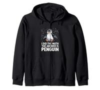 I Did The Math The Answer Is Penguin Humor Zip Hoodie