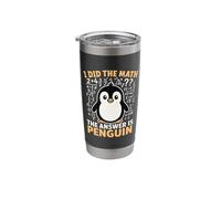 I Did The Math The Answer is Penguin Stainless Steel Insulated Tumbler