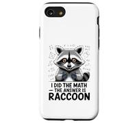 I Did The Math The Answer Is Raccoon Funny Case for iPhone SE (2020) / 7/8