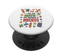 I Did The Math The Answer Is Recess School Fun PopSockets Adhesive PopGrip