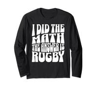 i did the Math the Answer is Rugby Long Sleeve T-Shirt