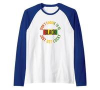 I Didn’t Choose To Be Black I Just Got Lucky Raglan Baseball Tee