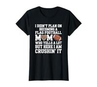 I Didn’t Plan On Becoming A Flag Football Mom, Sports Mother T-Shirt