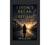 I didn't break: I became