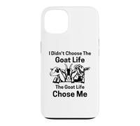 I Didn't Choose goat Life the goat Life Chose Me Case for iPhone 13