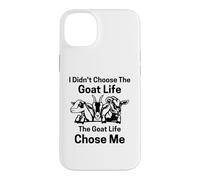 I Didn't Choose goat Life the goat Life Chose Me Case for iPhone 14 Plus