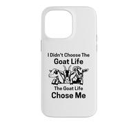 I Didn't Choose goat Life the goat Life Chose Me Case for iPhone 14 Pro Max
