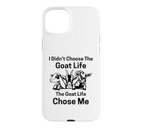 I Didn't Choose goat Life the goat Life Chose Me Case for iPhone 15 Plus